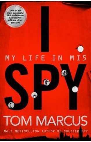 I Spy: My Life in MI5  - (PB)